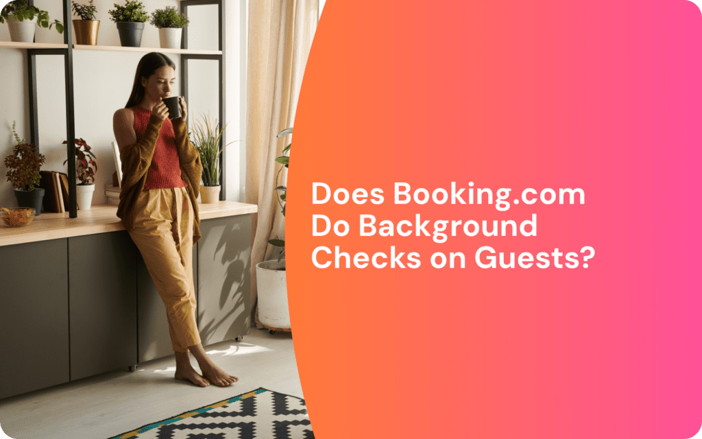 Does Booking.com Do Background Checks on Guests?
