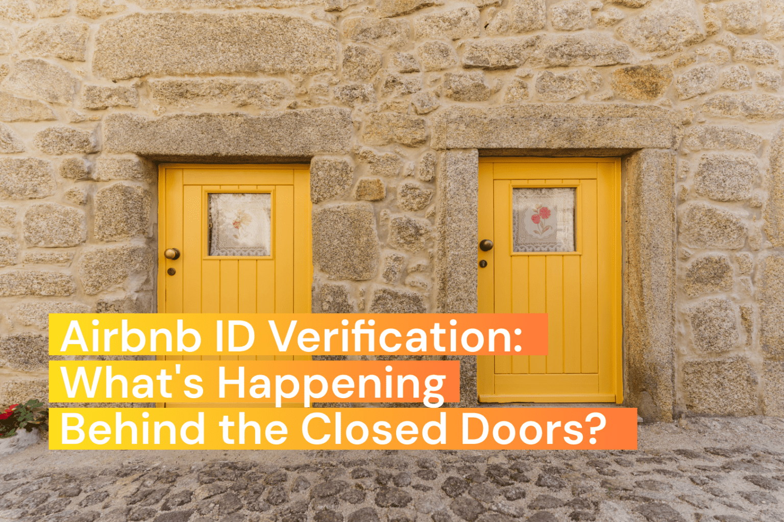 Airbnb ID Verification What Happens Behind Closed Doors
