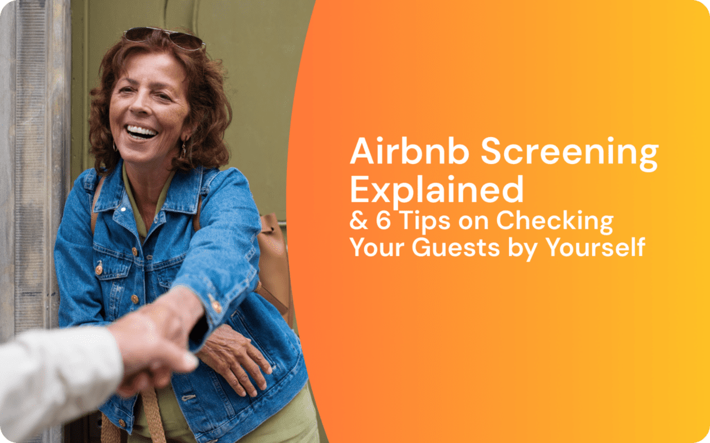 Airbnb Screening Can’t Do It All or How to Check Guests by Yourself