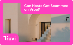 Vrbo Trashed Can Hosts Get Scammed on Vrbo? What to Look Out For