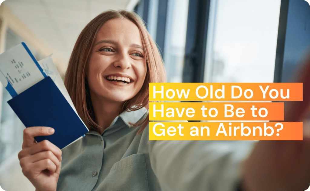 How Old Do You Have to Be to Rent an Airbnb?