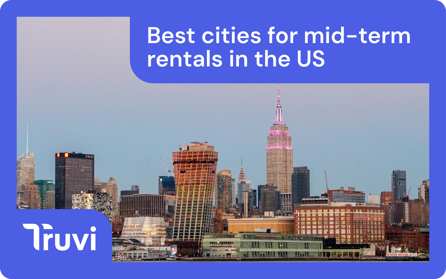Best Mid-Term Rental Markets to Start a Business丨Truvi