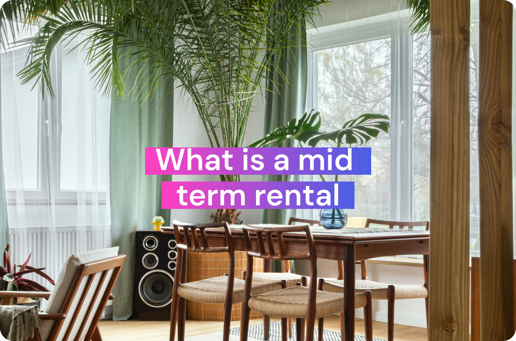 What is mid-term rental?