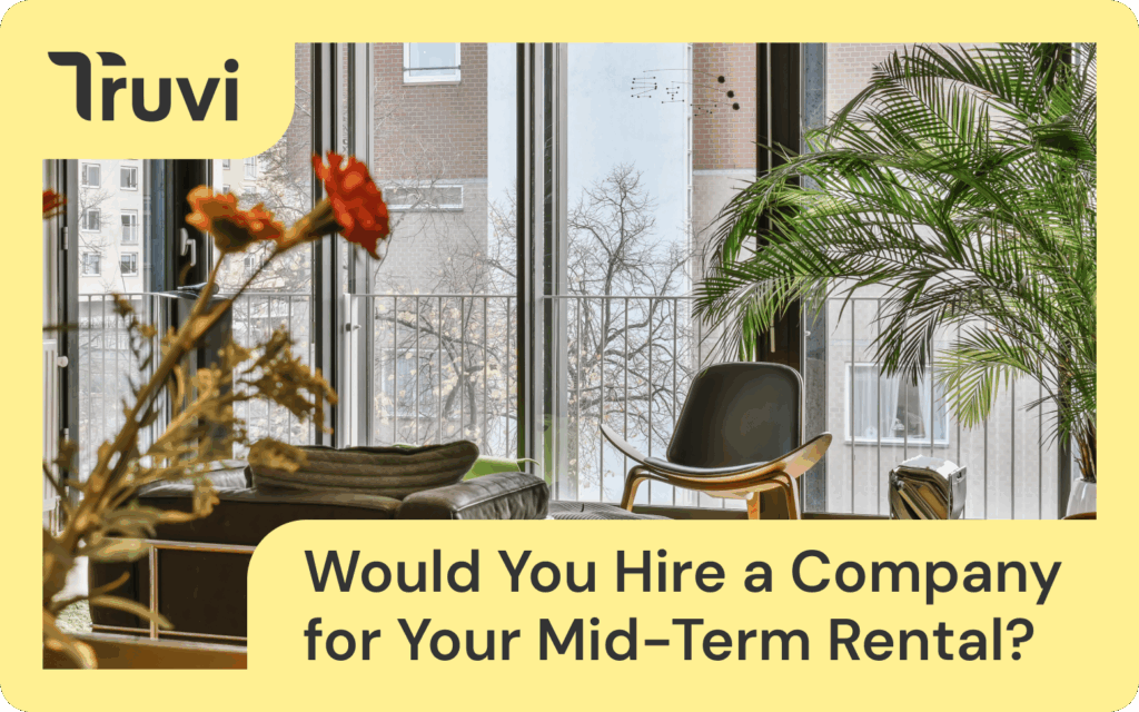 Mid-Term Rental Management: Hire a Company or Manage It Yourself?