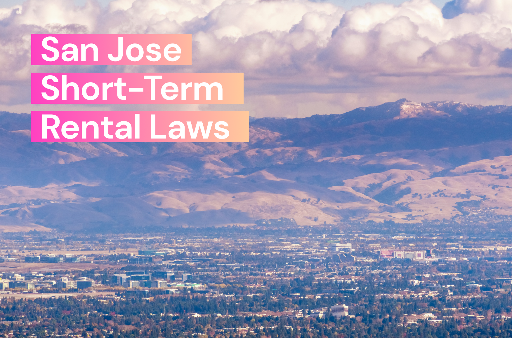 San Jose Short-Term Rental Laws
