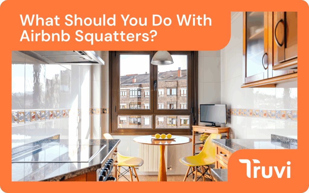 What Should You Do With Airbnb Squatters?
