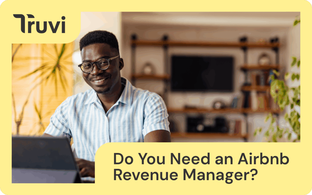 Airbnb Revenue Manager: Do You Need One?