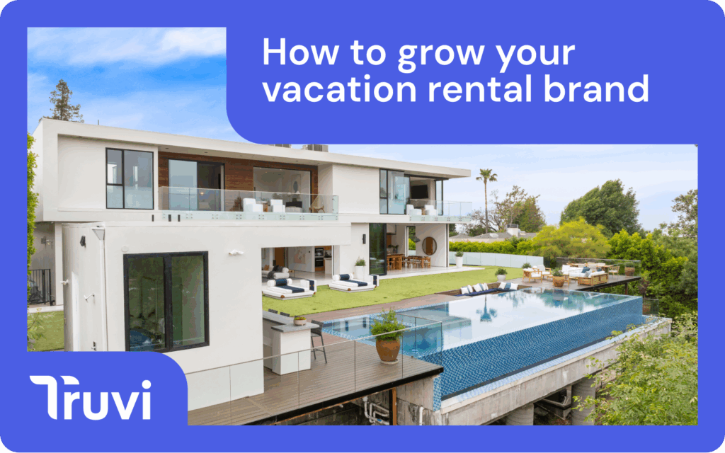 Vacation Rental Branding: 8 Steps to Stand Out and Grow