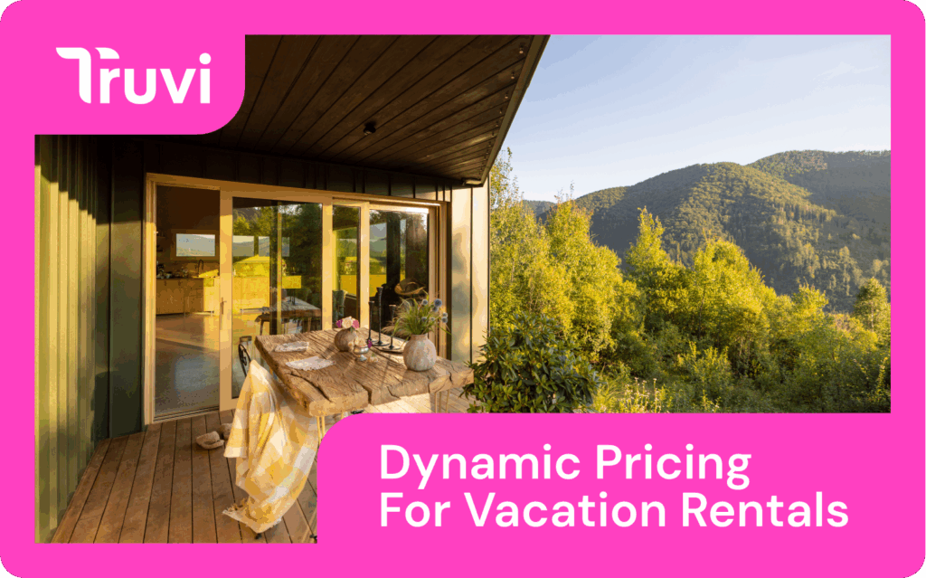 Dynamic Pricing for Vacation Rentals: How to Make it Work