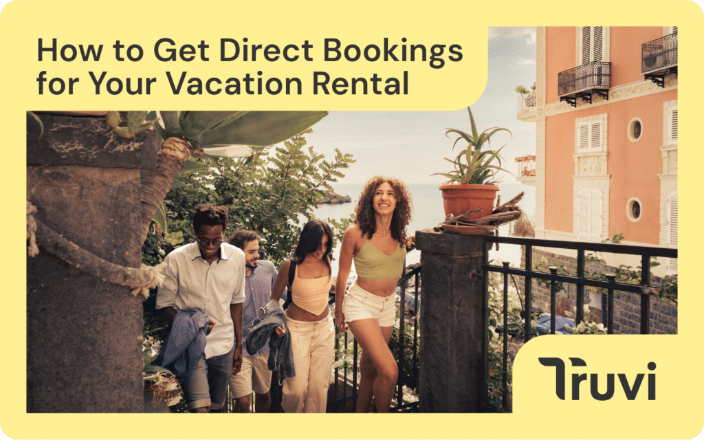 How to Get Direct Bookings for Your Vacation Rental